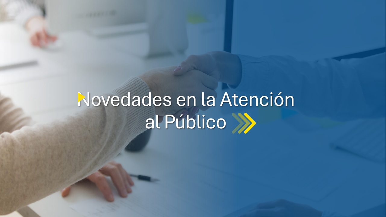 Novedades de Atención al Público: 7 de agosto
